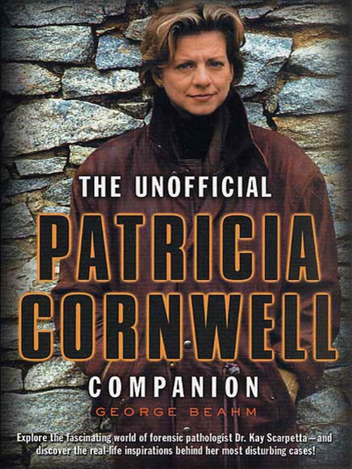 Title details for The Unofficial Patricia Cornwell Companion by George Beahm - Wait list